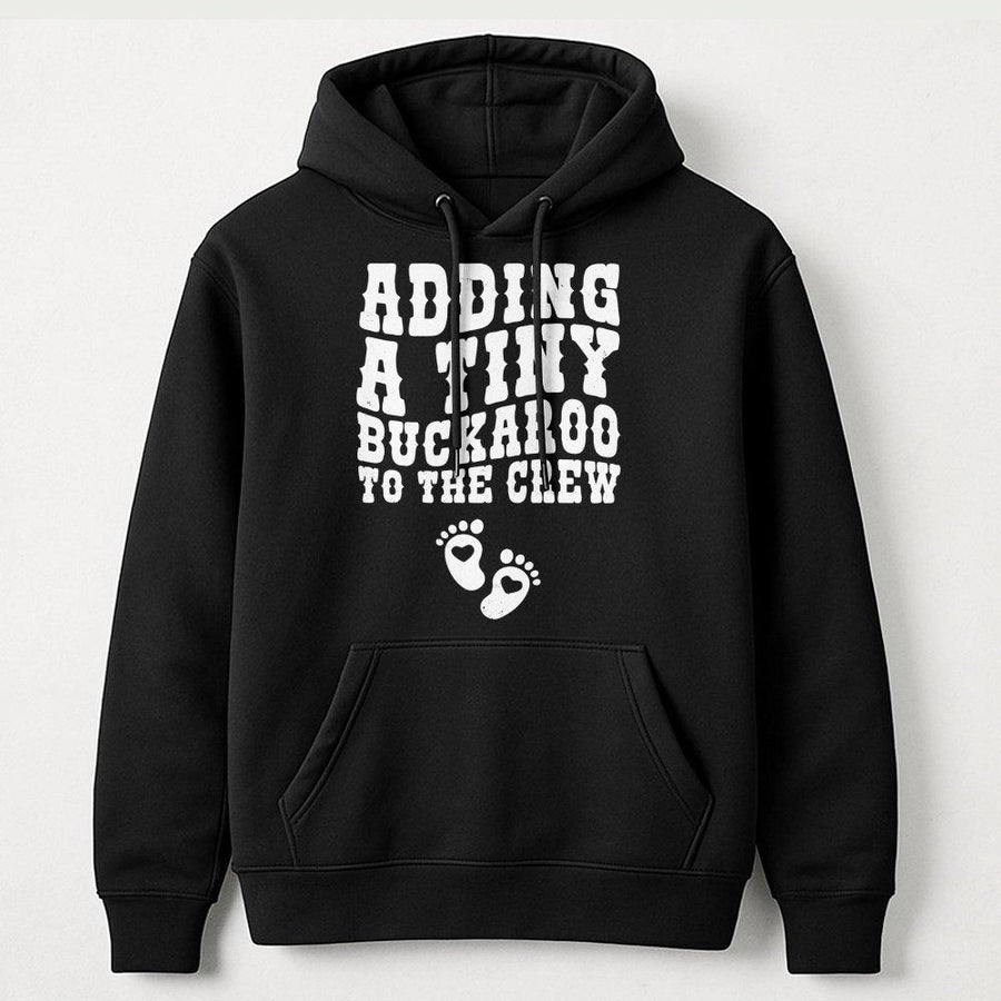 Adding A Tiny Buckaroo To The Crew Hoodie | Western Baby Announcement Sweatshirt | Premium Cotton Blend | Gift For New Mom Or Cowgirl Parent
