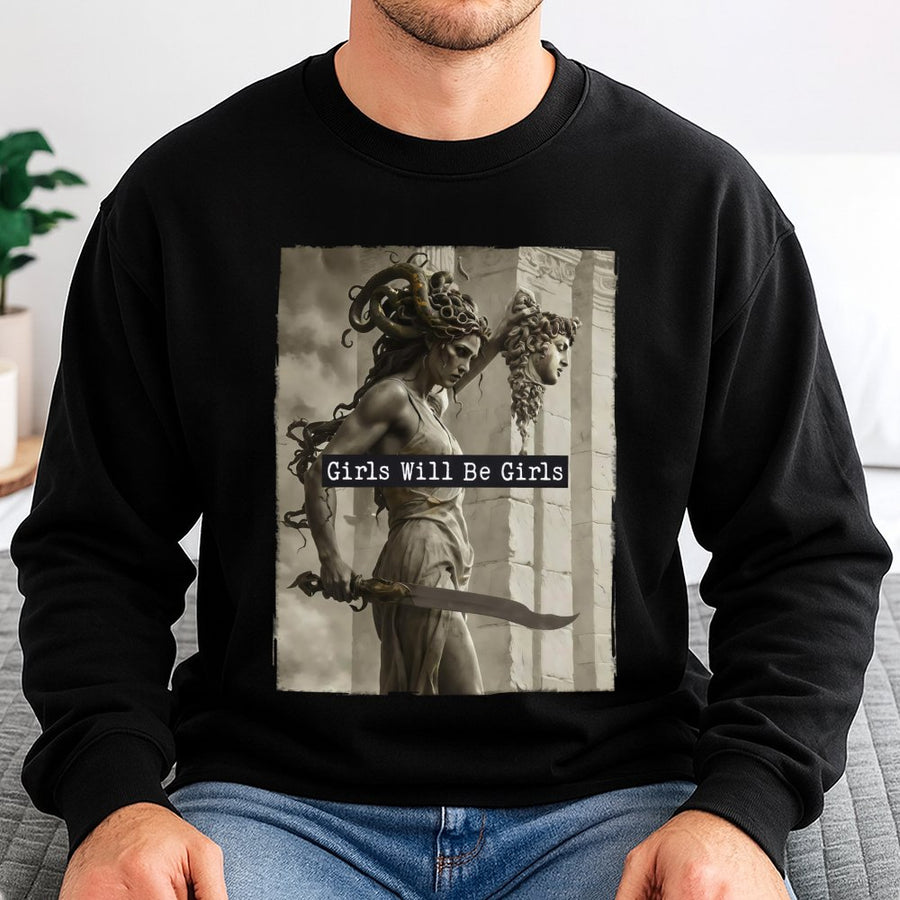 Medusa Graphic Sweatshirt | Girls Will Be Girls Feminist Art | Premium Cotton Blend Crewneck | Empowering Mythological Gift for Women