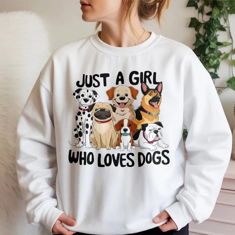 Dog Lover Sweatshirt | Just A Girl Who Loves Dogs Graphic | Premium Cotton Blend Unisex Crewneck | Cute Puppy Mom Birthday Gift