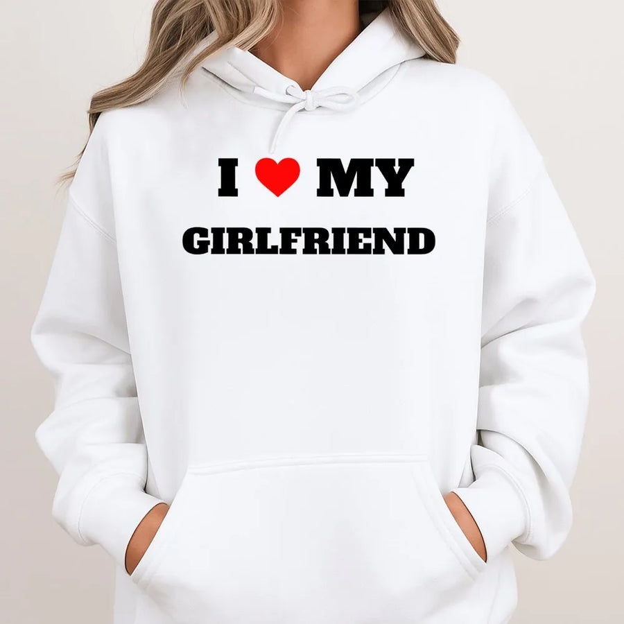 I Love My Girlfriend Hoodie | Matching Couple Aesthetic Sweatshirt | Premium Cotton Blend | Romantic Gift for Boyfriend