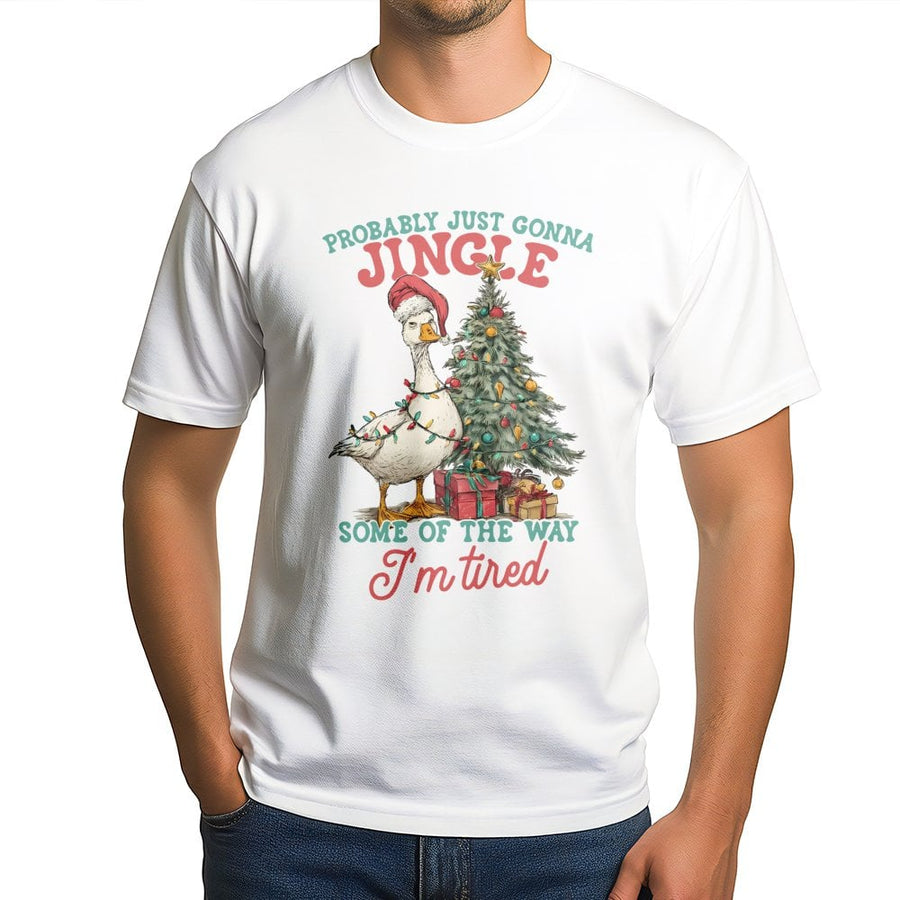 Funny Christmas Goose T-Shirt | Probably Just Gonna Jingle Tired Holiday Quote | Premium Cotton Graphic Tee | Sarcastic Gift for Her or Him