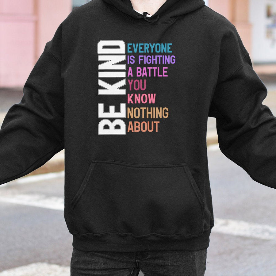 Be Kind Hoodie | Everyone Is Fighting A Battle Slogan Print | Cotton-Blend Premium Comfort | Mental Health Awareness Gift For Men And Women