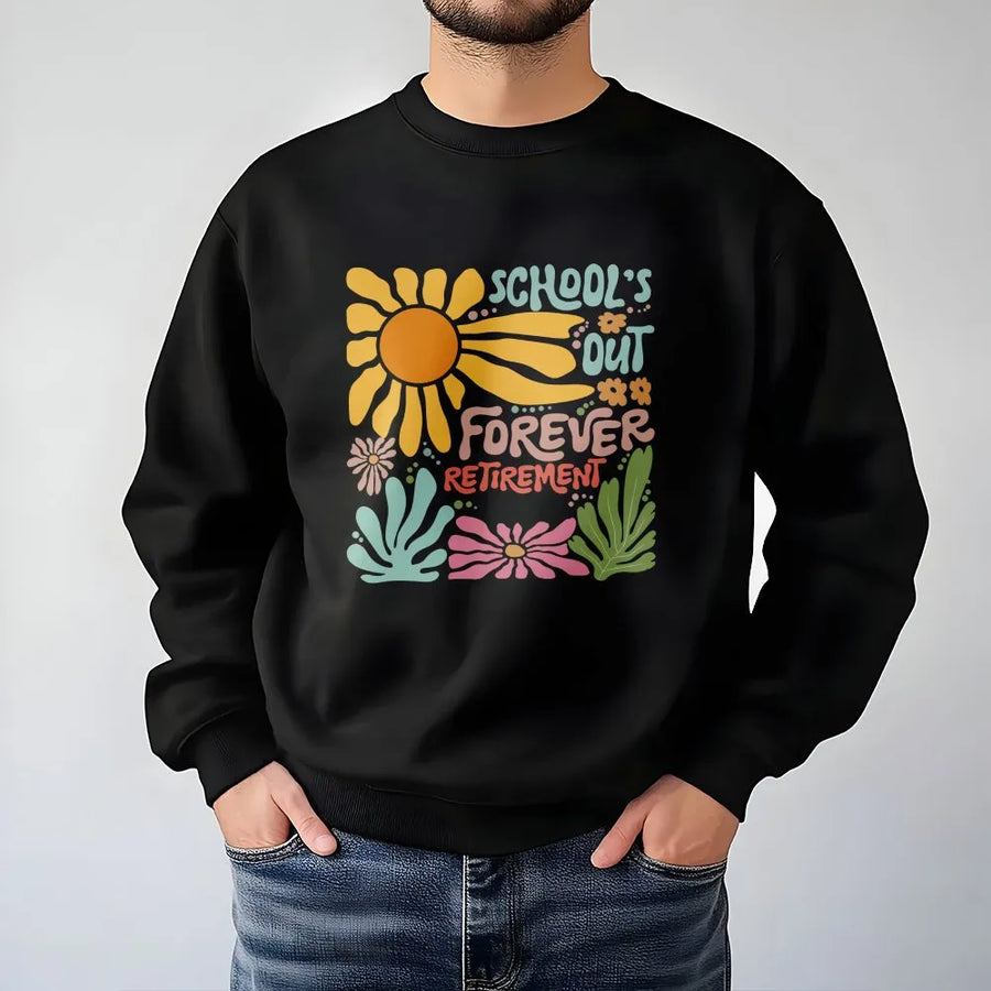 Teacher Retirement Sweatshirt | Retro Floral School's Out Forever Design | Cozy Crewneck Pullover | Gift for Retiring Educator