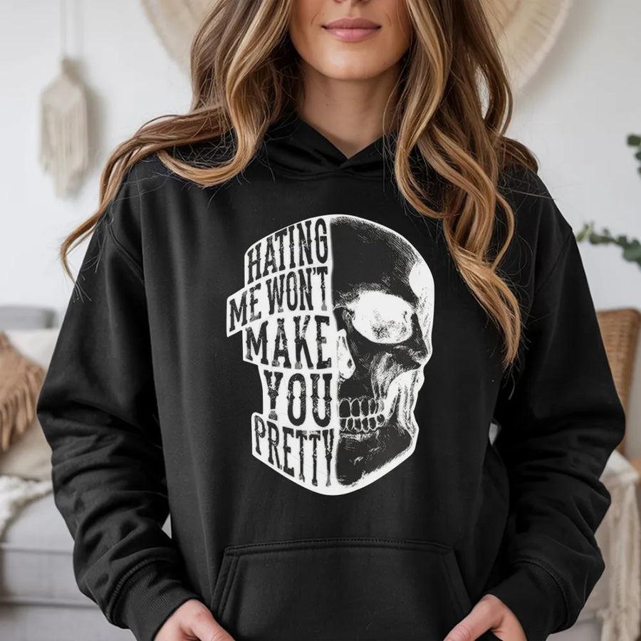 Hating Me Won't Make You Pretty Hoodie | Edgy Skull Graphic Pullover | Soft Cotton-Blend Streetwear | Unisex Aesthetic Gift for Teens and Adults
