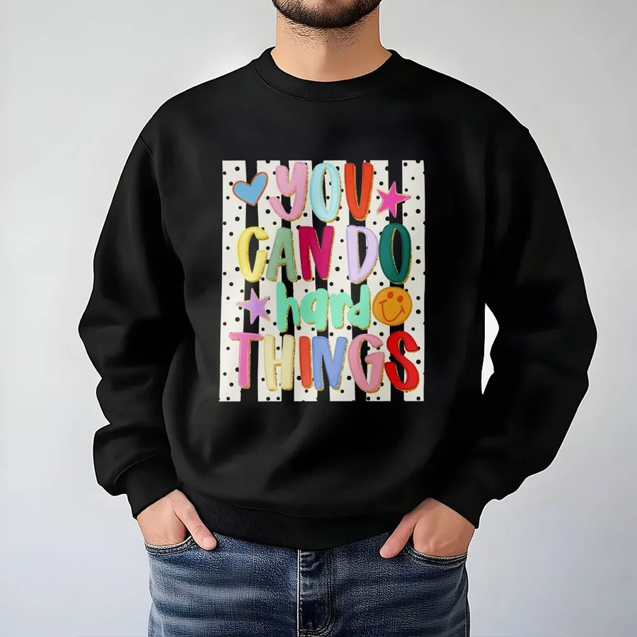 You Can Do Hard Things Sweatshirt | Colorful Whimsical Graphic Sweatshirt | Premium Cotton Blend | Gift for Teacher Back to School Outfit