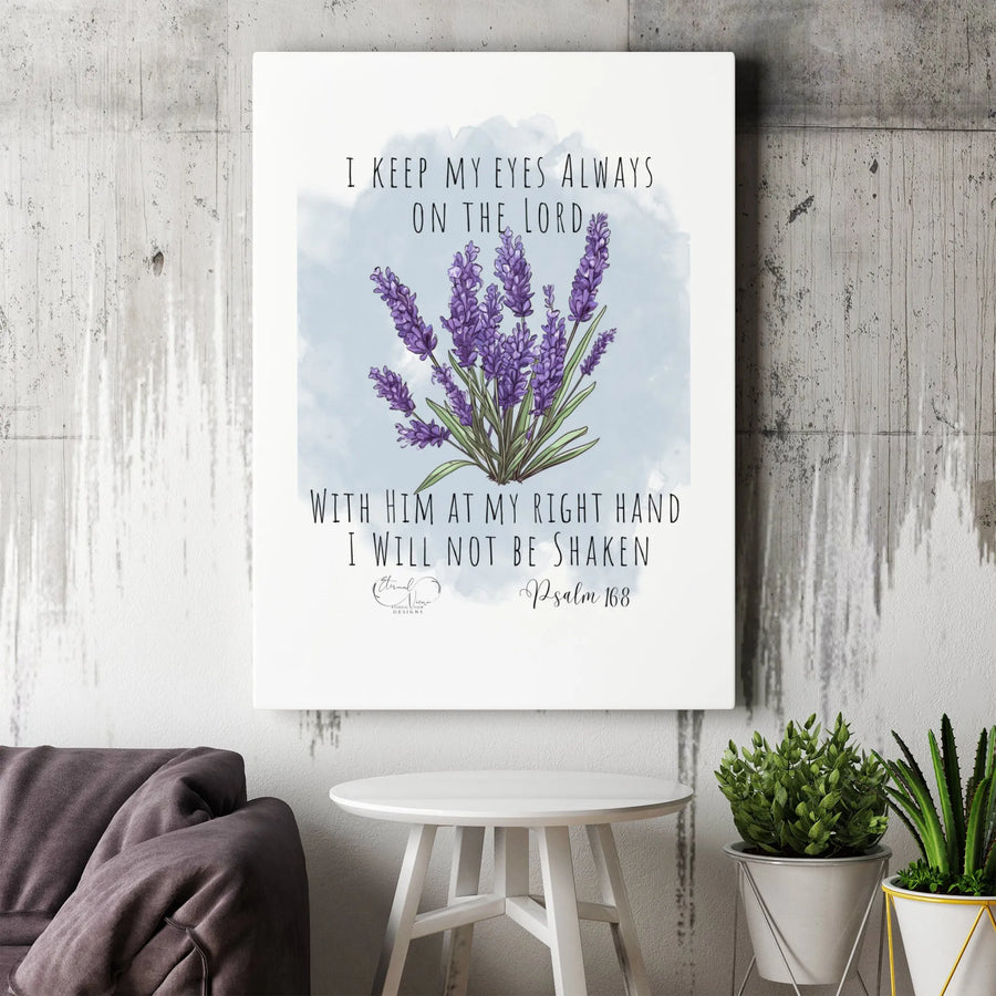 Psalm 16:8 Bible Verse Canvas | Lavender Floral Watercolor Art | Premium Gallery Wrap | Christian Home Decor & Religious Gift