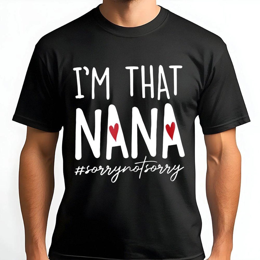 I'm That Nana T-Shirt | Funny Grandma Graphic Tee | Premium 100% Cotton | Perfect Mother's Day 2026 Gift for Grandmother