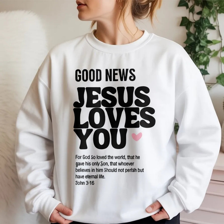 Jesus Loves You Sweatshirt | John 3:16 Bible Verse Graphic Tee | Premium Cotton Blend | Christian Faith Gift for Believers