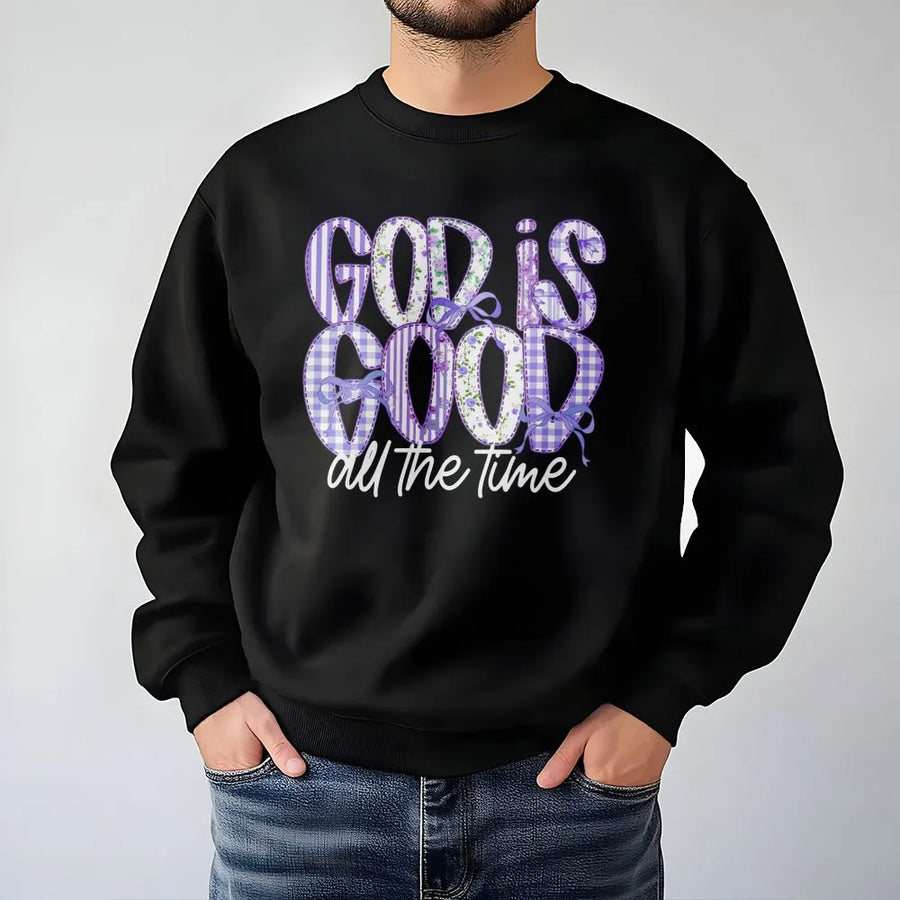 God Is Good All The Time Sweatshirt | Preppy Floral Christian Quote | Premium Cotton Blend | Faith Based Gift For Her