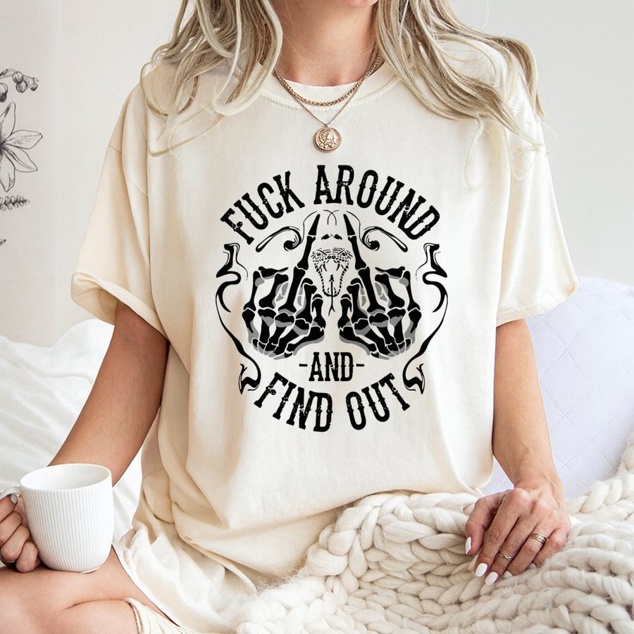 Fuck Around And Find Out T-Shirt | Skeleton Middle Finger Graphic | Premium 100% Cotton Tee | Edgy Sarcastic Gift For Men And Women