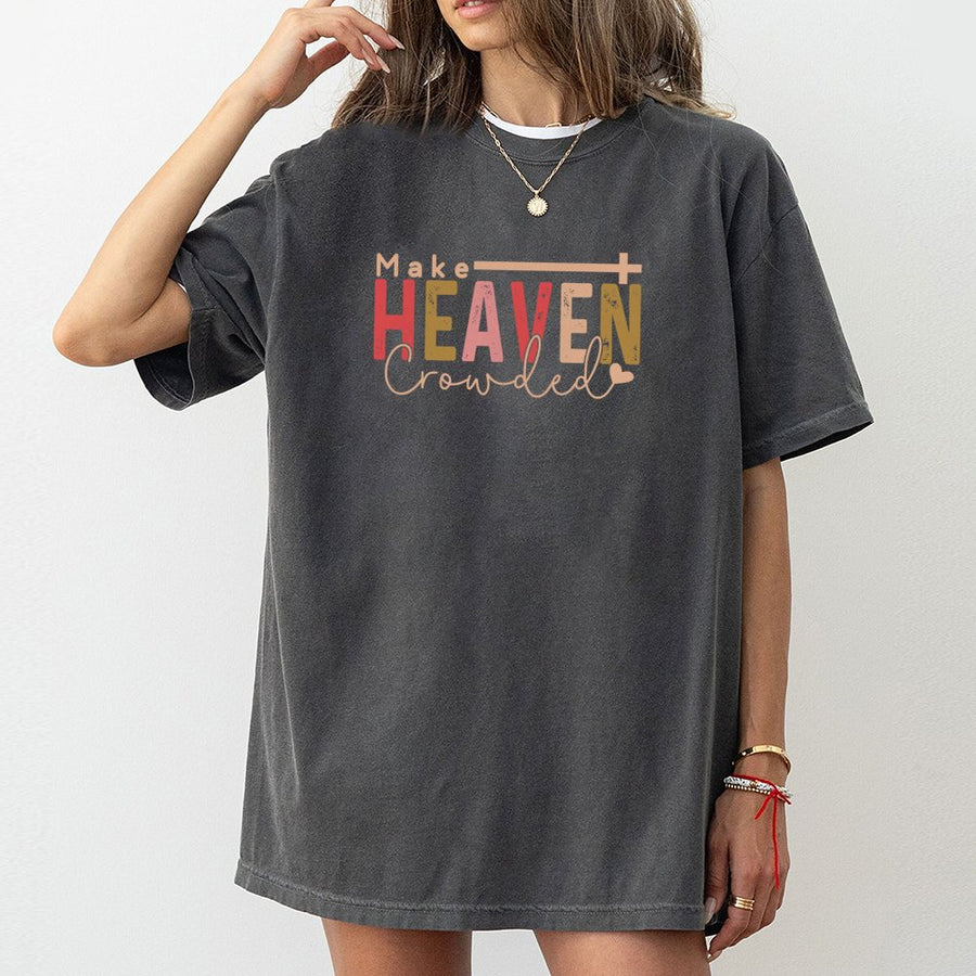 Make Heaven Crowded T-Shirt | Minimalist Christian Cross Graphic | Premium 100% Cotton Tee | Inspirational Religious Gift for Men & Women