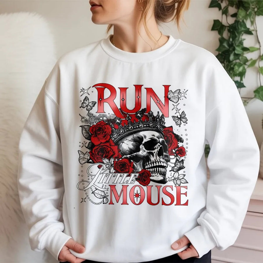 Run Little Mouse Sweatshirt | Gothic Skull Crown Graphic | Premium Cotton Blend | Dark Romance Book Lover Gift for Readers
