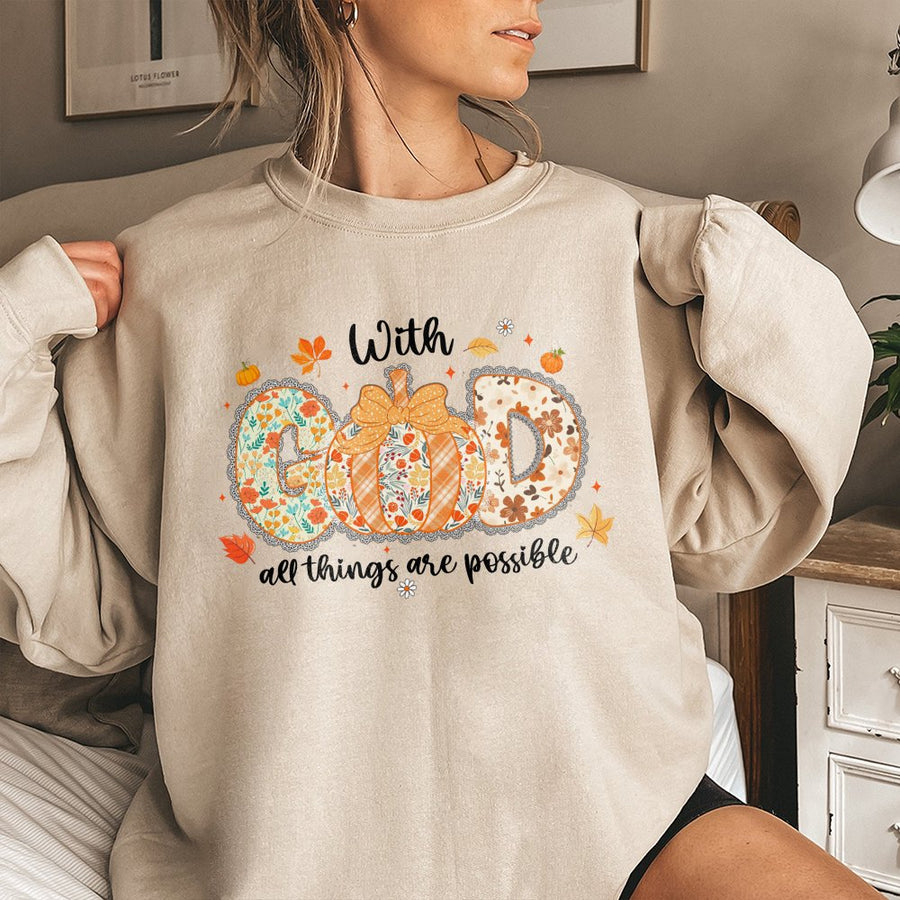 With God All Things Are Possible Sweatshirt | Fall Floral Pumpkin Graphic | Premium Cotton Blend | Christian Fall Gift For Her