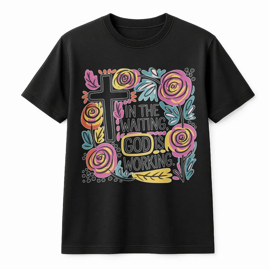 In The Waiting God Is Working T-Shirt | Christian Faith Floral Cross Design | Premium 100% Cotton Tee | Inspirational Religious Gift For Her