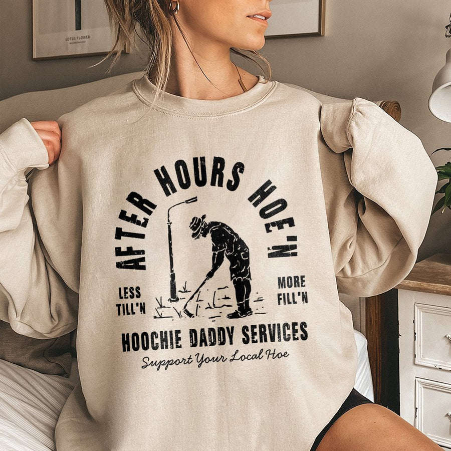 After Hours Hoe'n Sweatshirt | Funny Gardening Meme Graphic | Premium Cotton Blend Crewneck | Humorous Gift For Him & Her