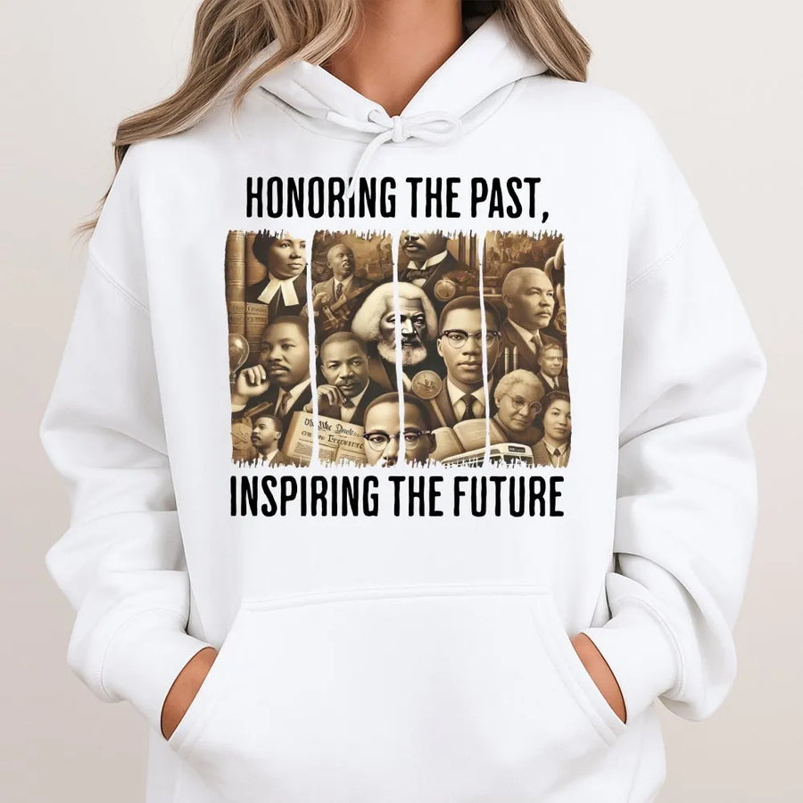 Black History Month Hoodie | Honoring The Past Inspiring The Future Graphic Tee | Premium Cotton-Poly Blend | Unisex Gift For Activists & History Lovers