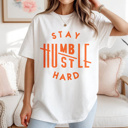 Stay Humble Hustle Hard T-Shirt | Motivational Graphic Quote Tee | 100% Cotton Premium Quality | Inspirational Gift for Entrepreneurs and Hustlers