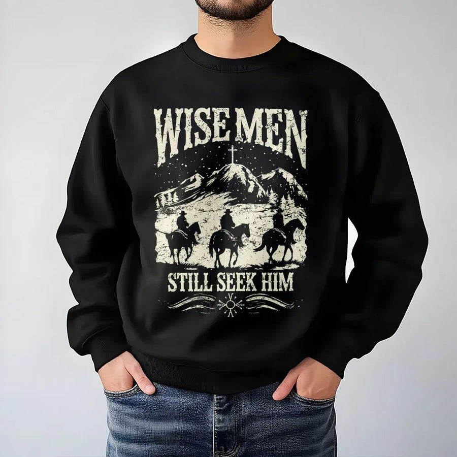 Wise Men Still Seek Him Sweatshirt | Vintage Cowboy Christian Graphic | Soft Cotton Blend | Faith-Based Religious Christmas Gift for Believers