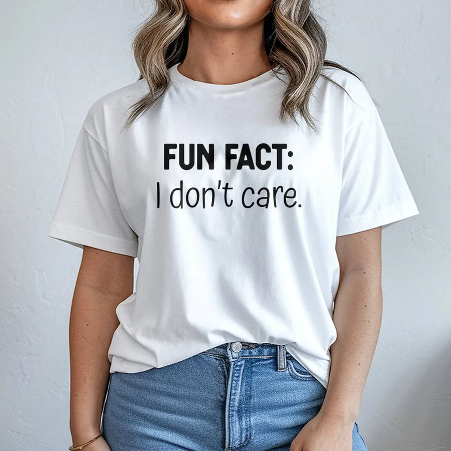 Fun Fact I Don't Care T-Shirt | Sarcastic Humor Graphic Tee | Premium 100% Cotton Apparel | Funny Gift For Introverts And Sarcastic Friends