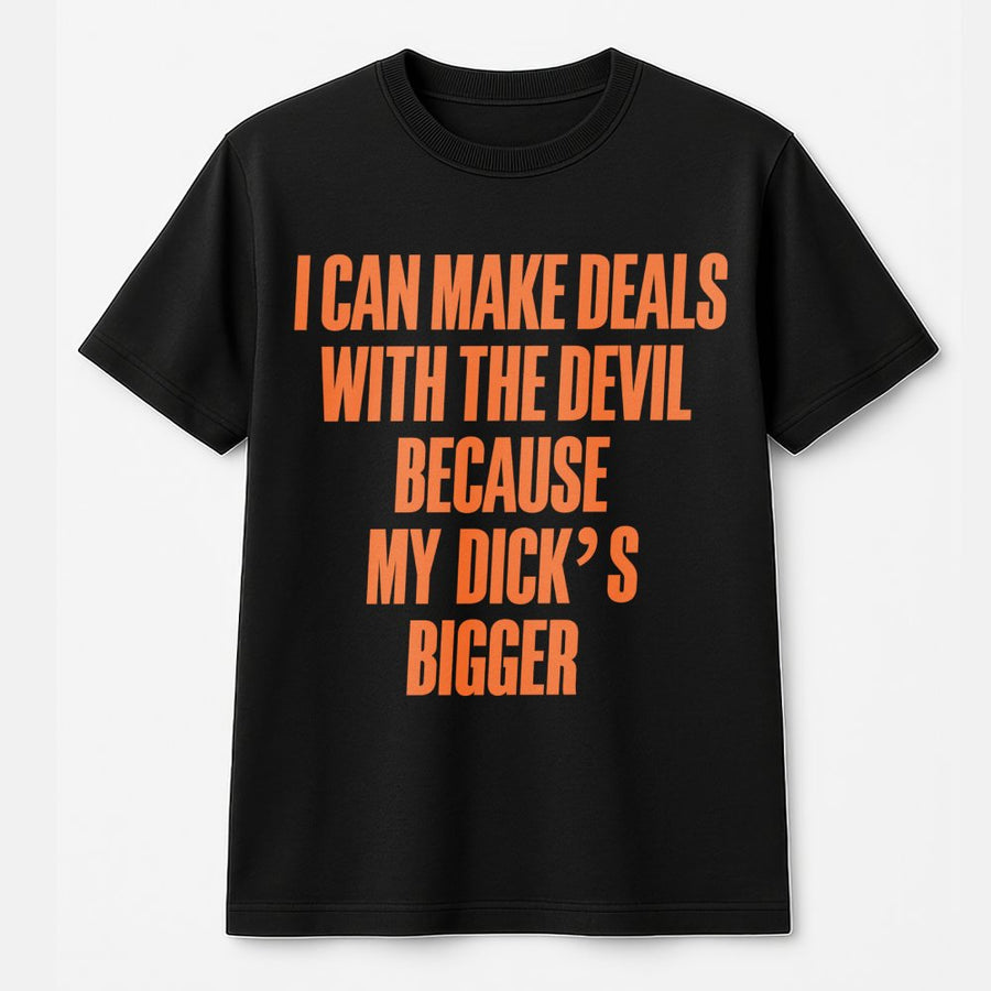 I Can Make Deals With The Devil T-Shirt | Edgy Graphic Quote Apparel | 100% Cotton Premium Quality Tee | Funny Sarcastic Gift for Music Fans