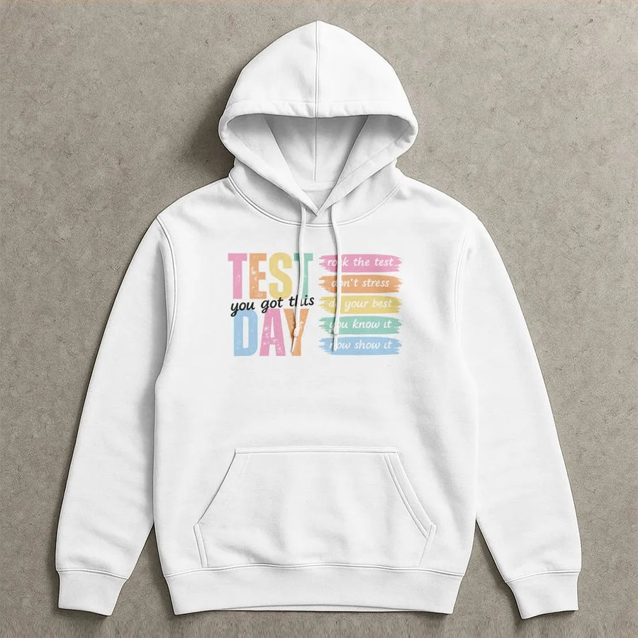 Test Day Teacher Shirt | Motivational Quote State Testing Tee | Soft Cotton Graphic Hoodie | Gift for Teacher Team, Exam Proctor