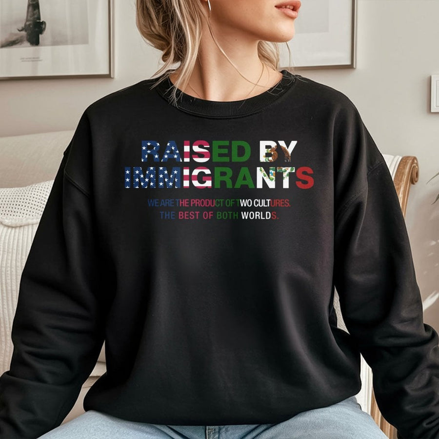 Raised By Immigrants Sweatshirt | Mexican American Heritage Graphic | Premium Cotton Blend | Latino Pride Gift for First Generation American
