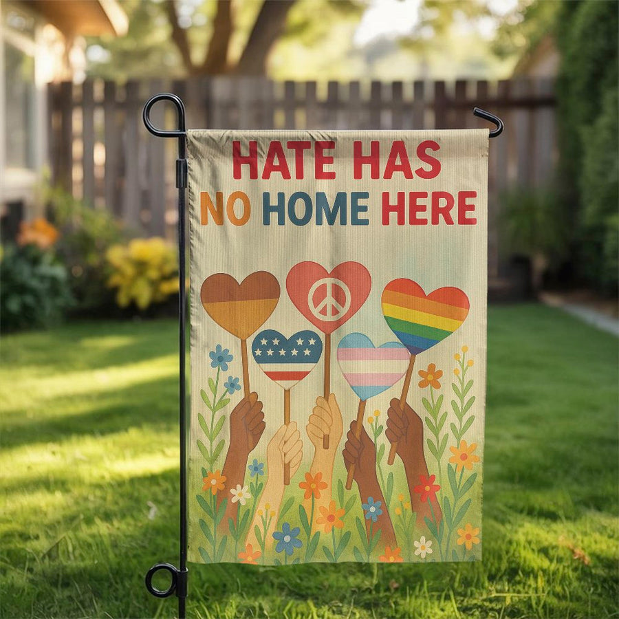 Hate Has No Home Here Garden Flag | Inclusive Pride Yard Decor | Durable Weather-Resistant Polyester | Welcome Banner Gift for Home Garden
