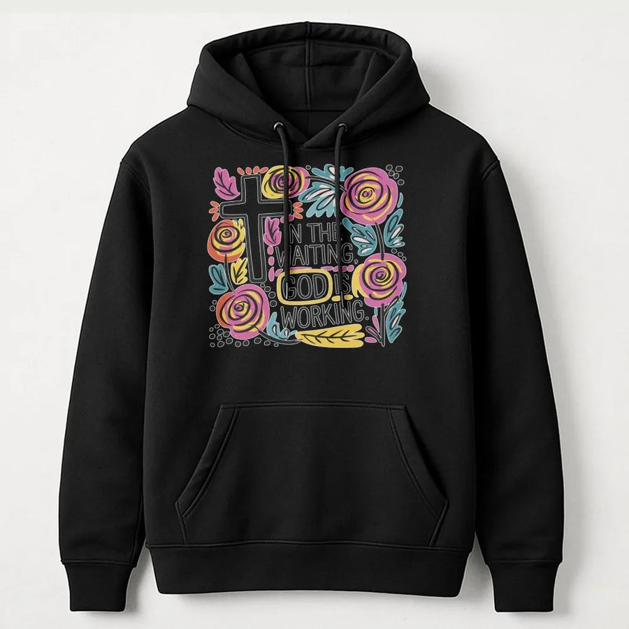 In The Waiting God Is Working Hoodie | Floral Christian Faith Shirt | Soft Cotton-Poly Blend | Religious Gift for Her & Him