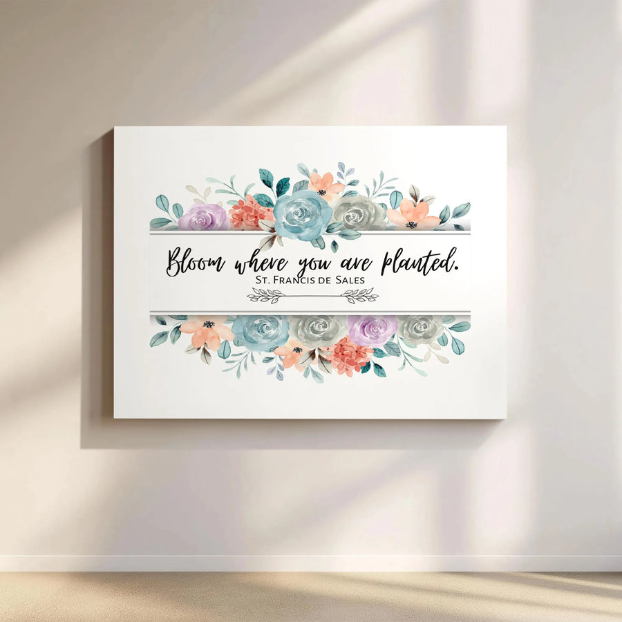 Bloom Where You Are Planted Wall Art | St. Francis De Sales Watercolor Floral Canvas | Premium Gallery Wrapped Decor | Inspirational Gift For Her