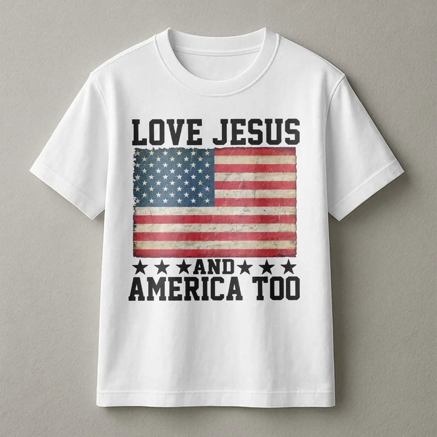 Love Jesus And America Too T-Shirt | Distressed US Flag Graphic | 100% Cotton Premium Tee | Faith-Based Patriotic Gift For Men And Women