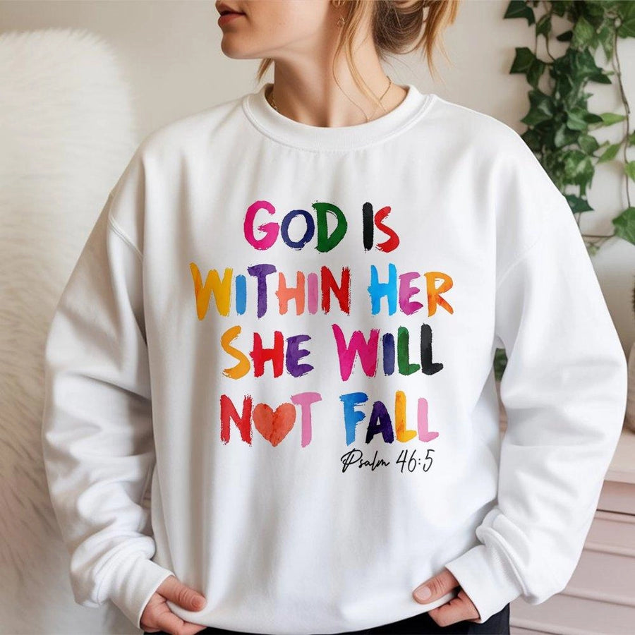 God Is Within Her She Will Not Fall Sweatshirt | Psalm 46:5 Watercolor Rainbow Typography | Soft Cotton Blend | Christian Gift for Women