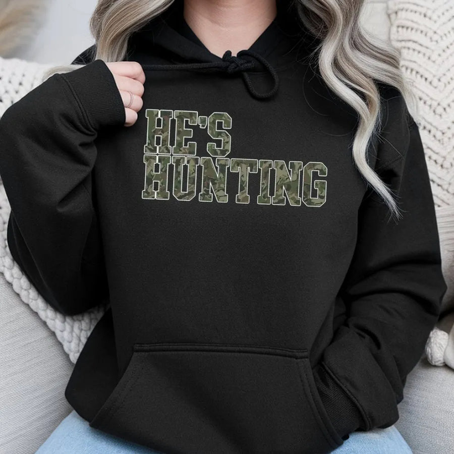 He's Hunting Hoodie | Camo Varsity Letter Graphic | Premium Cotton Blend | Funny Gift for Hunting Wife and Girlfriend