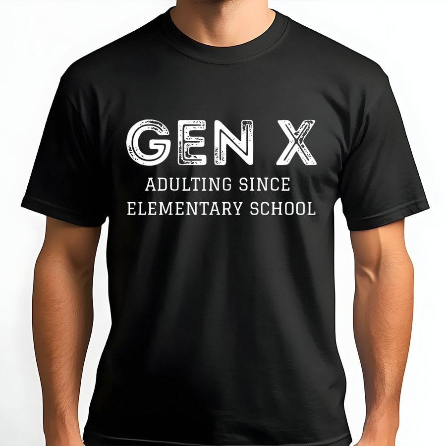 Gen X T-Shirt | Adulting Since Elementary School Funny Quote | Premium Cotton Unisex Tee | Retro 80s 90s Nostalgia Gift For Him Her