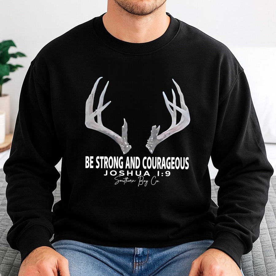 Be Strong And Courageous Sweatshirt | Joshua 1:9 Deer Antler Graphic | Premium Cotton Blend Crewneck | Religious Christian Gift For Hunters
