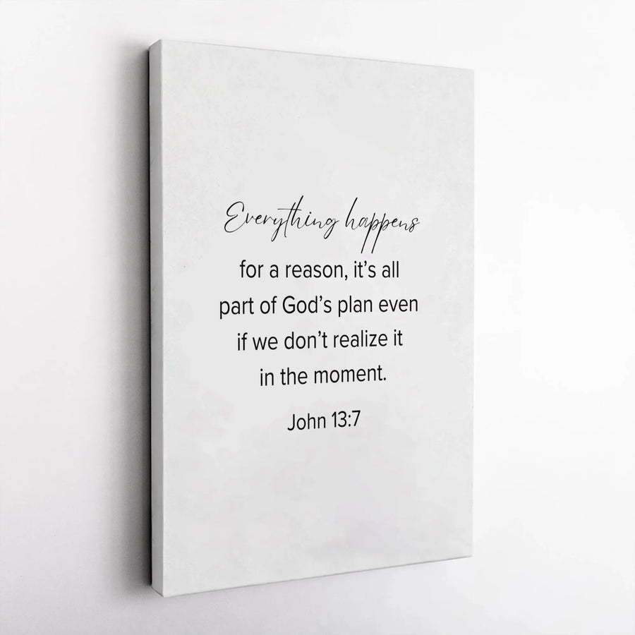 John 13:7 Canvas Wall Art | Everything Happens For A Reason Quote | Premium Gallery Wrapped Print | Religious Home Decor Gift