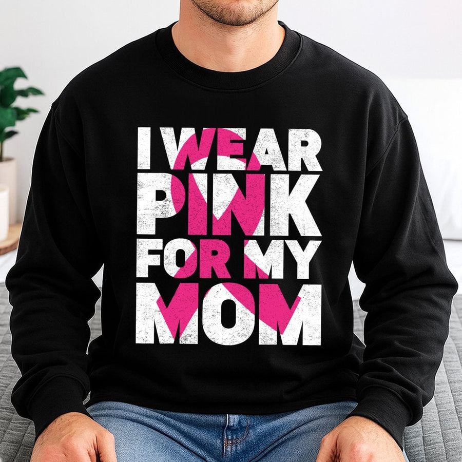 I Wear Pink For My Mom Sweatshirt | Breast Cancer Awareness Ribbon | Premium Cotton Blend | Gift For Cancer Survivor Supporter