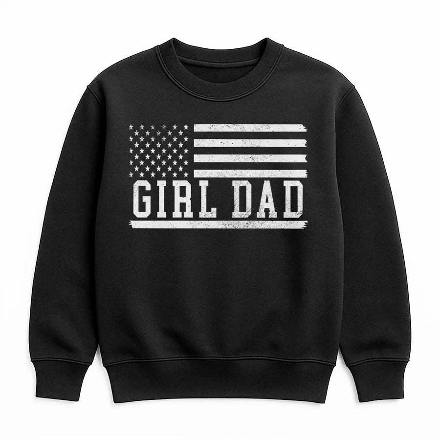 Girl Dad Sweatshirt | Distressed American Flag Patriotic Print | Premium Cotton Blend Crewneck | Father's Day 2026 Gift For New Dads