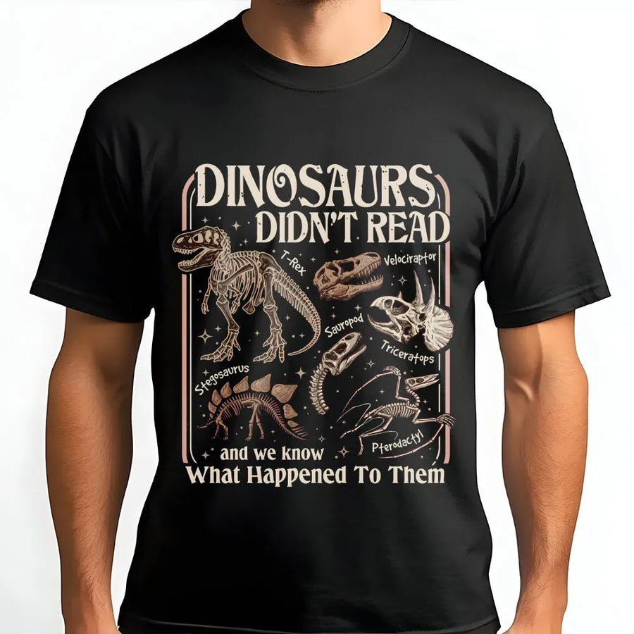 Dinosaurs Didn't Read T-Shirt | Vintage Dinosaur Skeleton Graphic | Premium Cotton Blend | Book Lover Gift for Librarian or Teacher