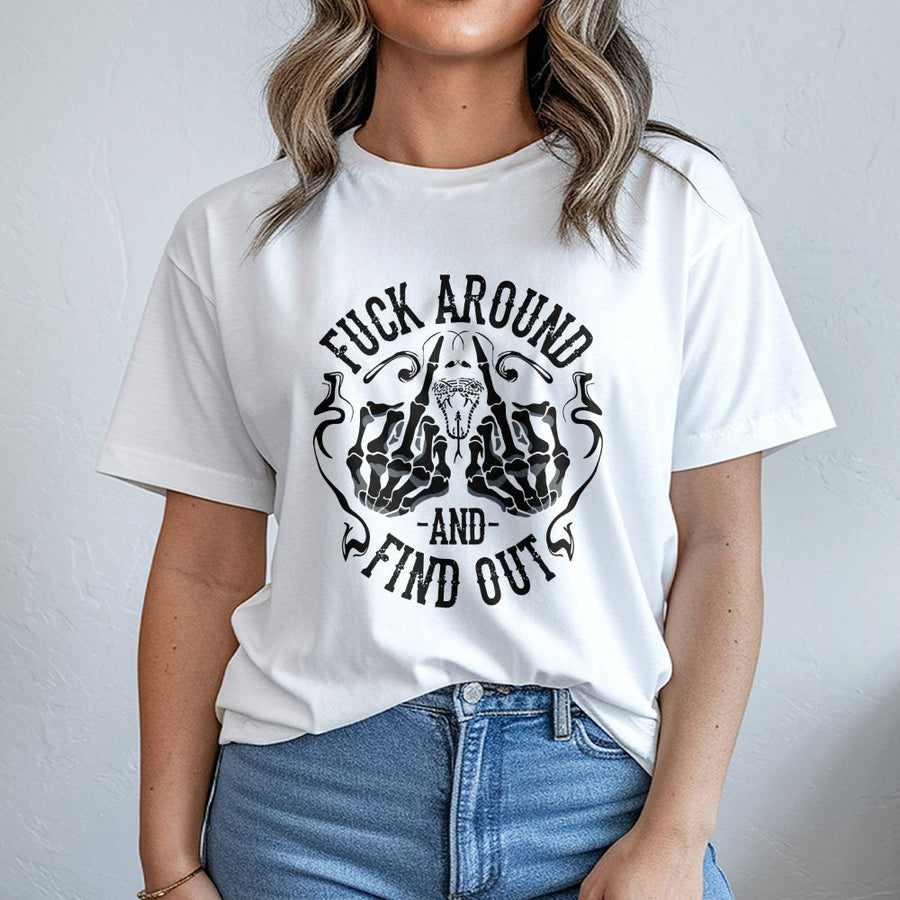 Fuck Around And Find Out T-Shirt | Edgy Skeleton Middle Finger Graphic | Premium Cotton Unisex Tee | Sarcastic Funny Gift For Men Women