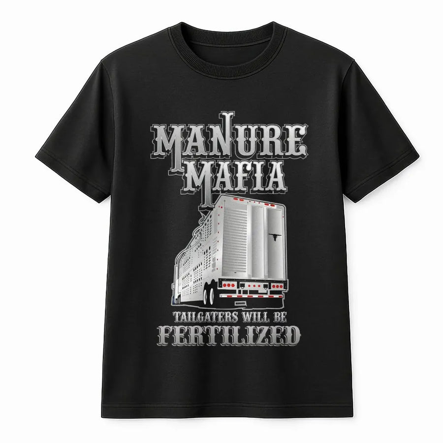 Manure Mafia T-Shirt | Livestock Trucker Trailer Graphic | Premium Cotton Unisex Tee | Funny Truck Driver Gift for Cattle Haulers