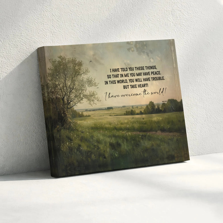 John 16:33 Canvas Wall Art | I Have Overcome The World Scripture Art | Premium Gallery Wrapped Print | Inspirational Christian Home Decor Gift