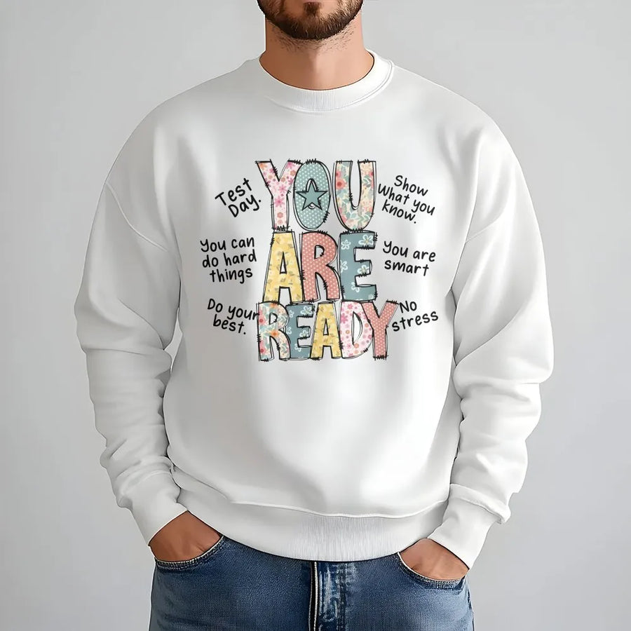 Teacher Test Day Shirt | You Are Ready Motivational Quote Tee | Soft Cotton Fabric | Elementary Teacher Encouragement Gift