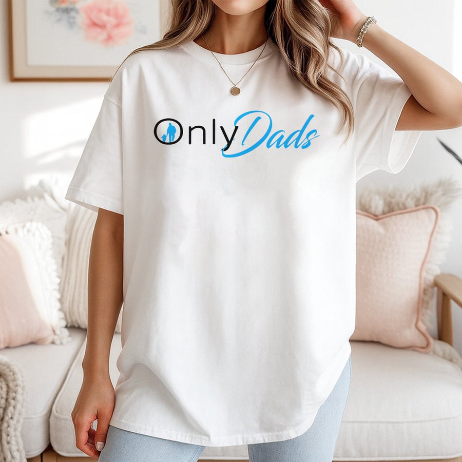 Only Dads T-Shirt | Funny Fatherhood Graphic Tee | 100% Cotton Premium Quality | Best Gift for New Dad, First Time Father or Grandpa