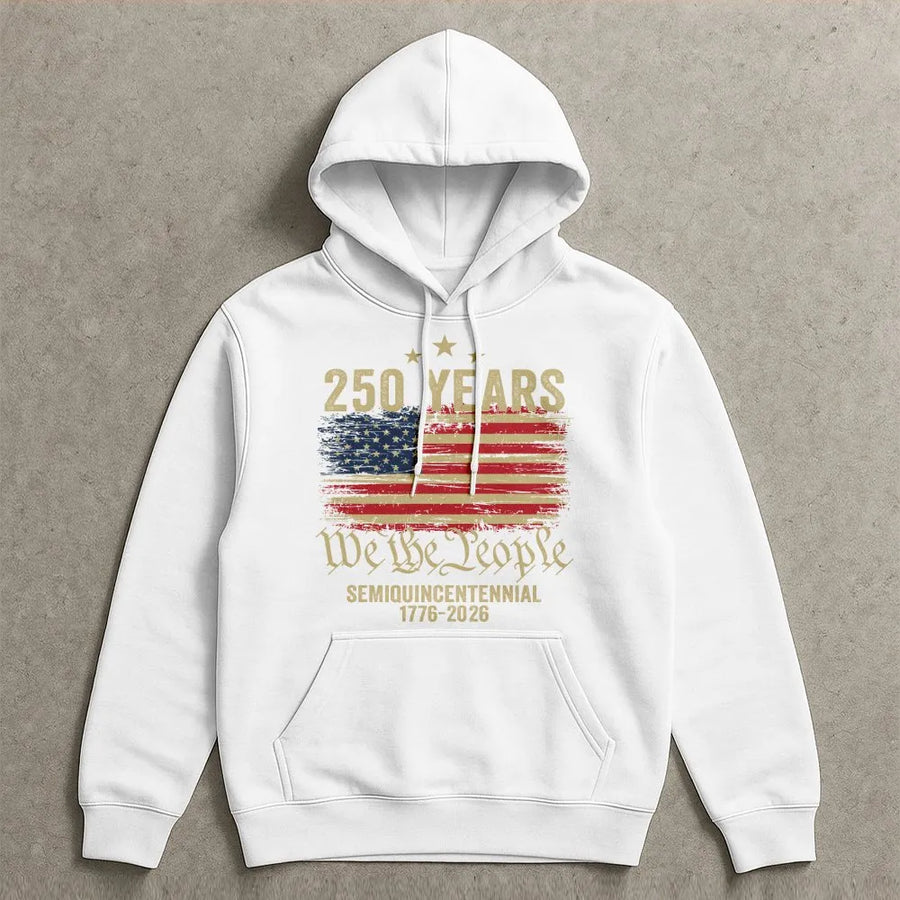 250 Years Semiquincentennial Hoodie | 1776-2026 We The People US Flag Design | Premium Cotton Blend | Patriotic Gift for American History Enthusiasts