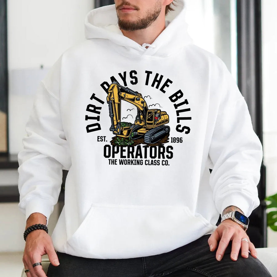 Excavator Operator Hoodie | Dirt Pays The Bills Graphic Design | Premium Cotton Blend | Gift For Construction Worker Heavy Equipment Operator