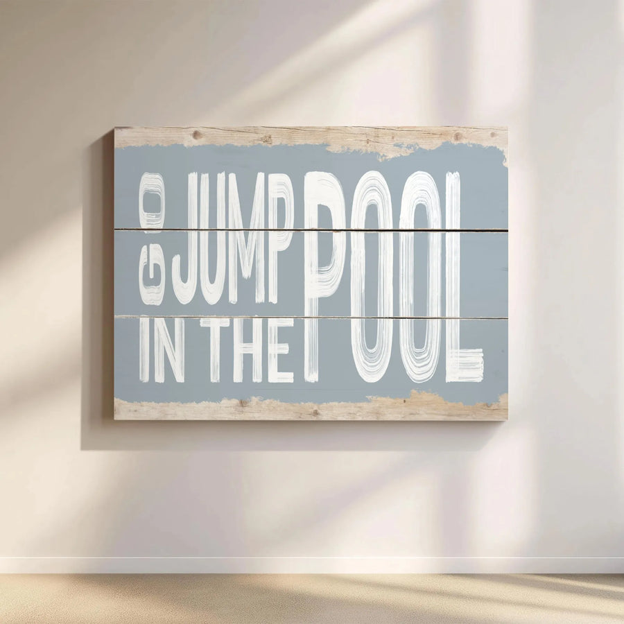 Jump In The Pool Canvas Wall Art | Rustic Vintage Wood Plank Sign Print | Premium Thick Gallery Wrap | Summer Lake House & Poolside Decor Gift for Homeowners