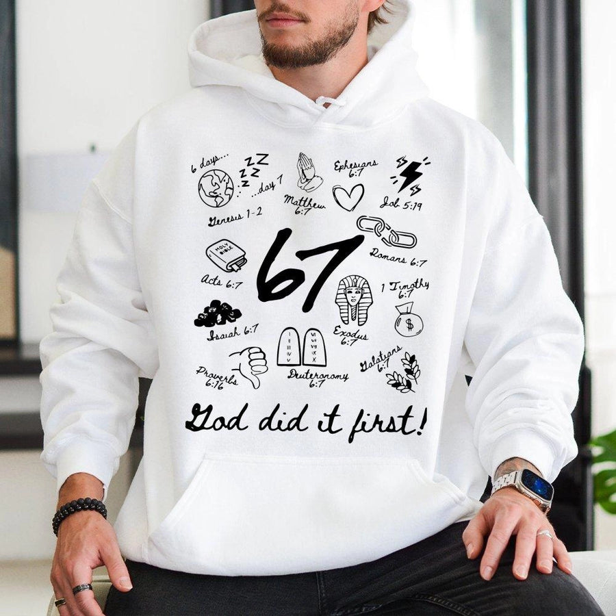 God Did It First Hoodie | 6:7 Bible Verse Graphic | Premium Cotton Blend | Christian Faith Gift for Teens and Adults