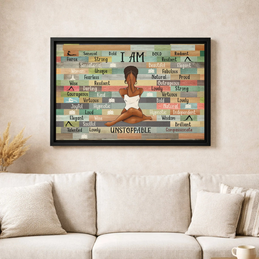 I Am Unstoppable Wall Art | Black Woman Yoga Affirmations Print | Premium Gallery Wrap Canvas | Empowerment Gift for Her