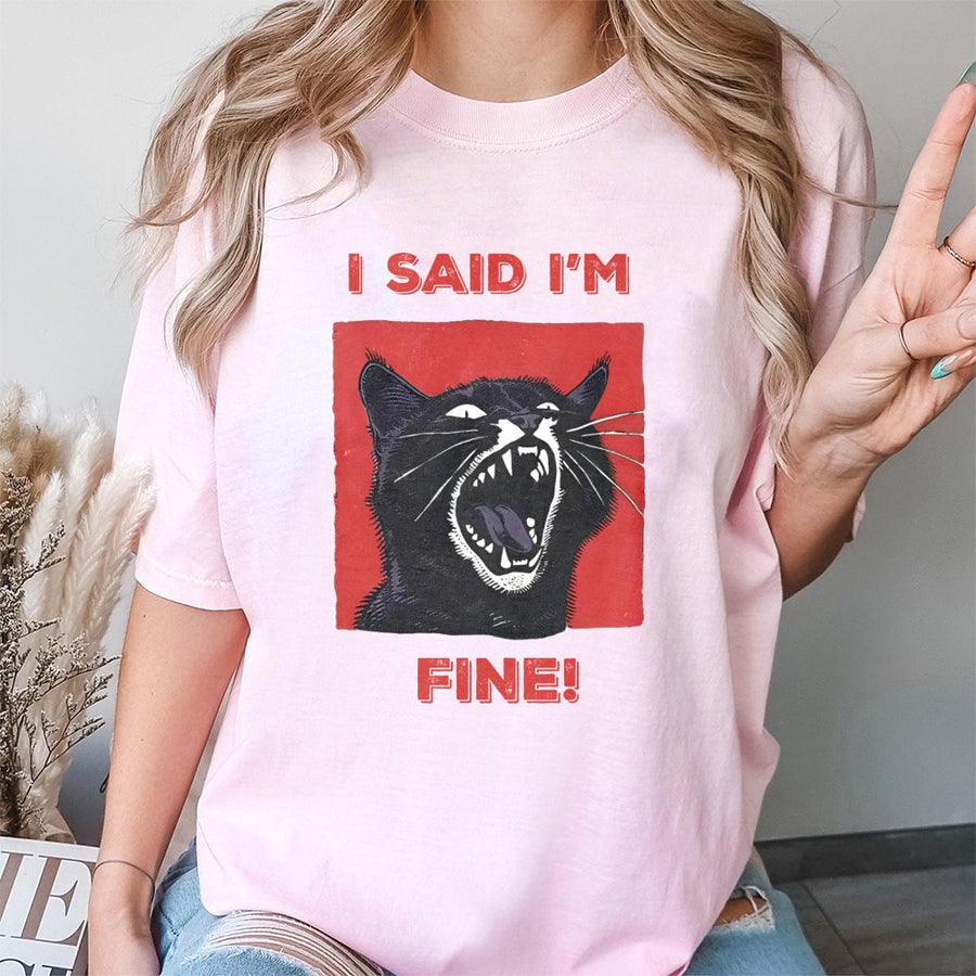 Screaming Black Cat T-Shirt | I Said I'm Fine Funny Meme Graphic | Premium Cotton Unisex Tee | Gift for Cat Lovers and Sarcastic Humour Fans