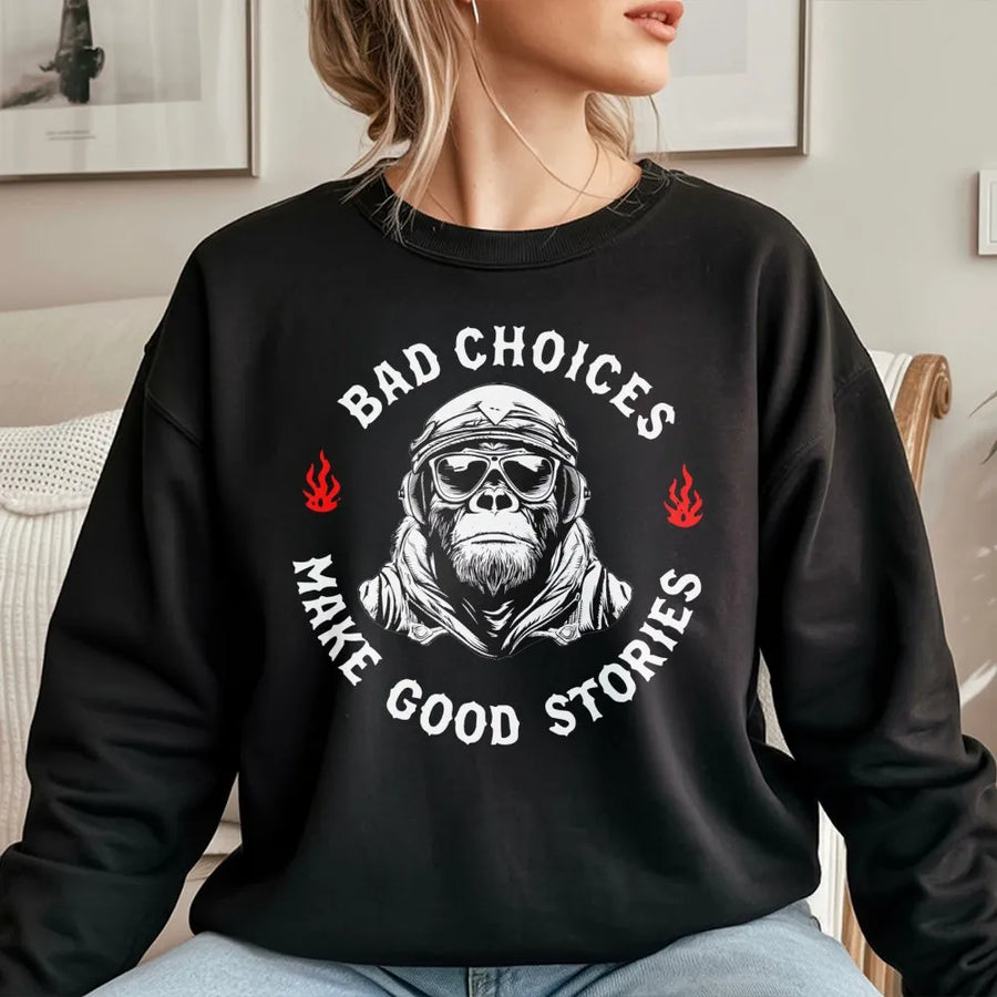 Bad Choices Make Good Stories Sweatshirt | Funny Retro Biker Monkey Graphic | Premium Cotton Blend Crewneck | Unisex Gift For Adventure Lovers